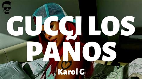 gucci los panos letra karol g|gucci los panos karol g.